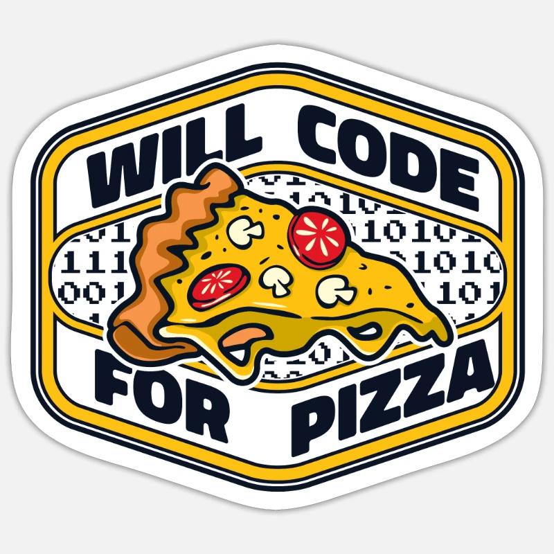 Will Code For Pizza Developer Coder Programmer Sticker taille S (10 x 10 cm)