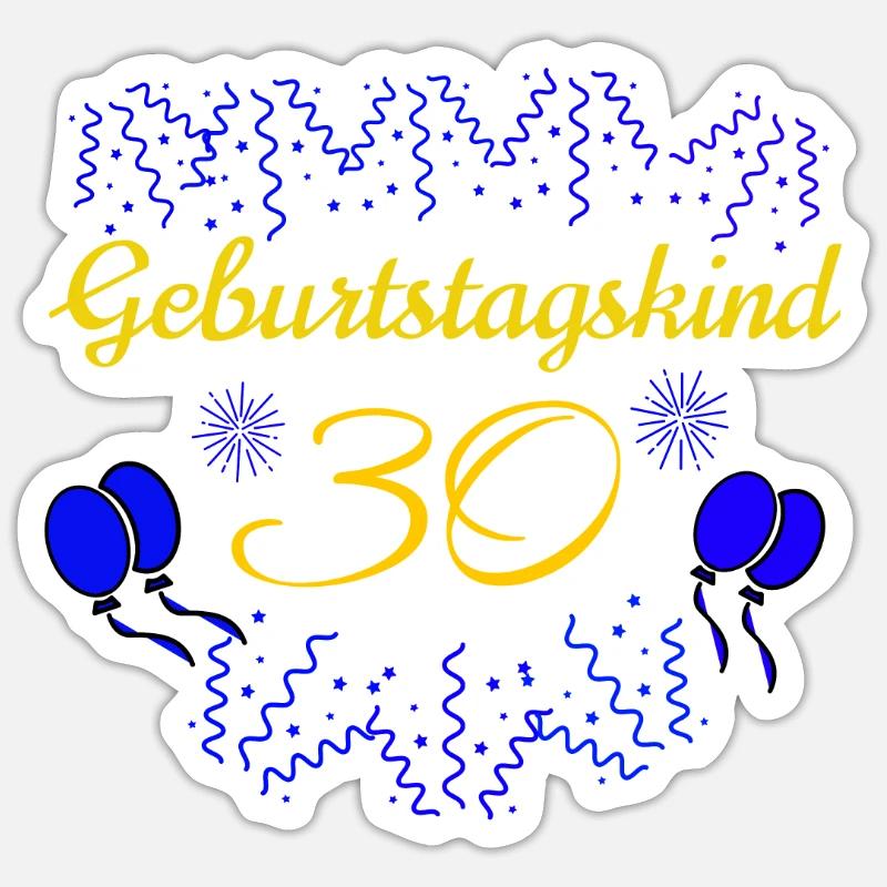Geburtstagskind Tshirt 30 - Sticker Größe S (10 x 10 cm) - Mattweiß