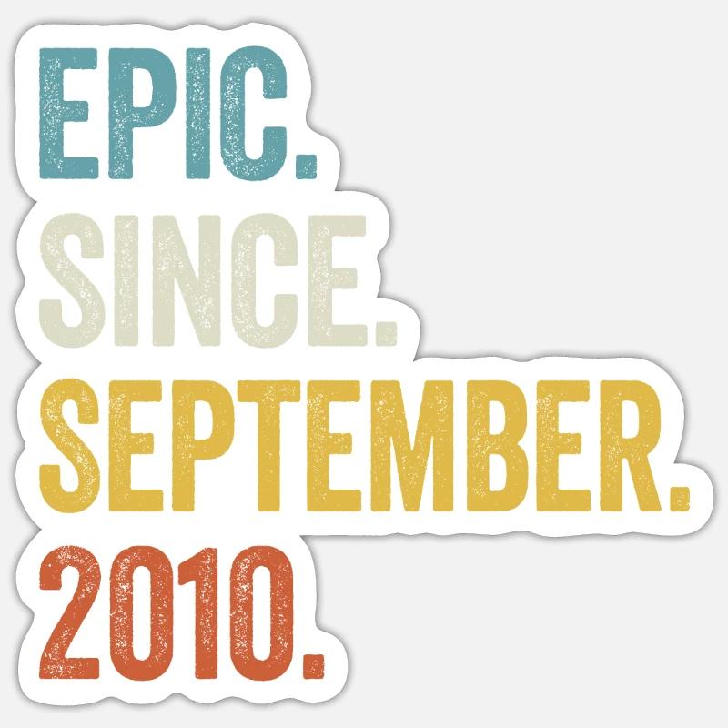 13. Geburtstag 13 Jahre Epic Since September 2010 - Sticker Größe S (10 x 10 cm) - Mattweiß