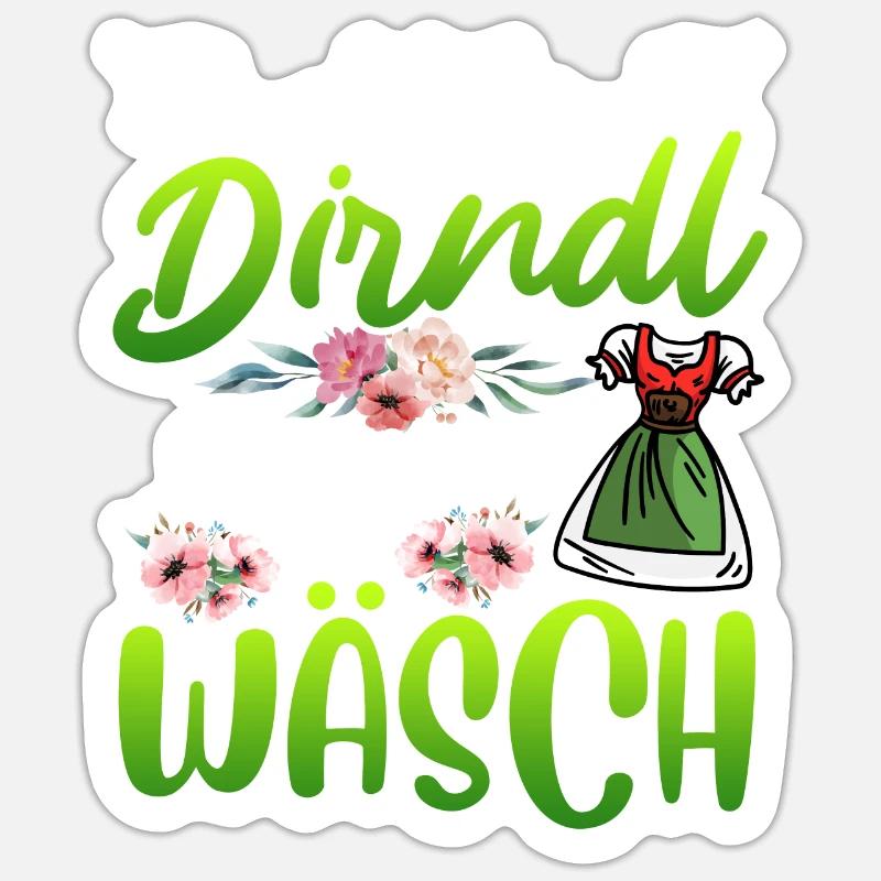 Mein Dirndl is in da Wäsch Bayerisches Dirndl Shir - Sticker Größe S (10 x 10 cm) - Mattweiß