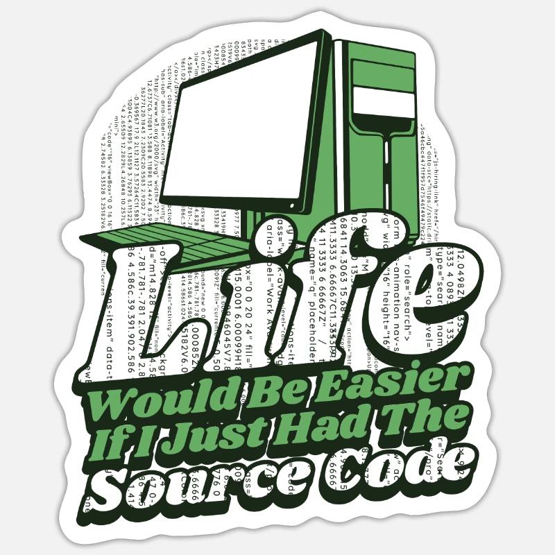 Life Would Be Easier Developer Coder Programmierer Sticker Größe S (10 x 10 cm)