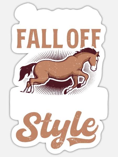 Pferdeliebhaber fallen nie mit Stil vom Abstieg - Sticker Größe S (10 x 10 cm) - Mattweiß