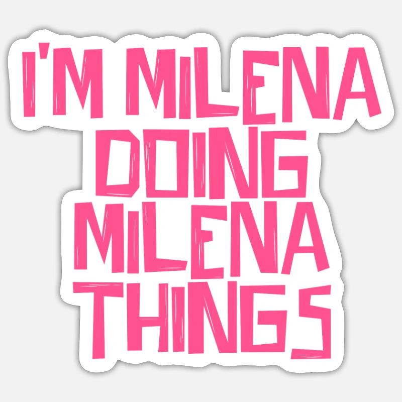 I'm Milena doing Milena things - Sticker Größe S (10 x 10 cm) - Mattweiß