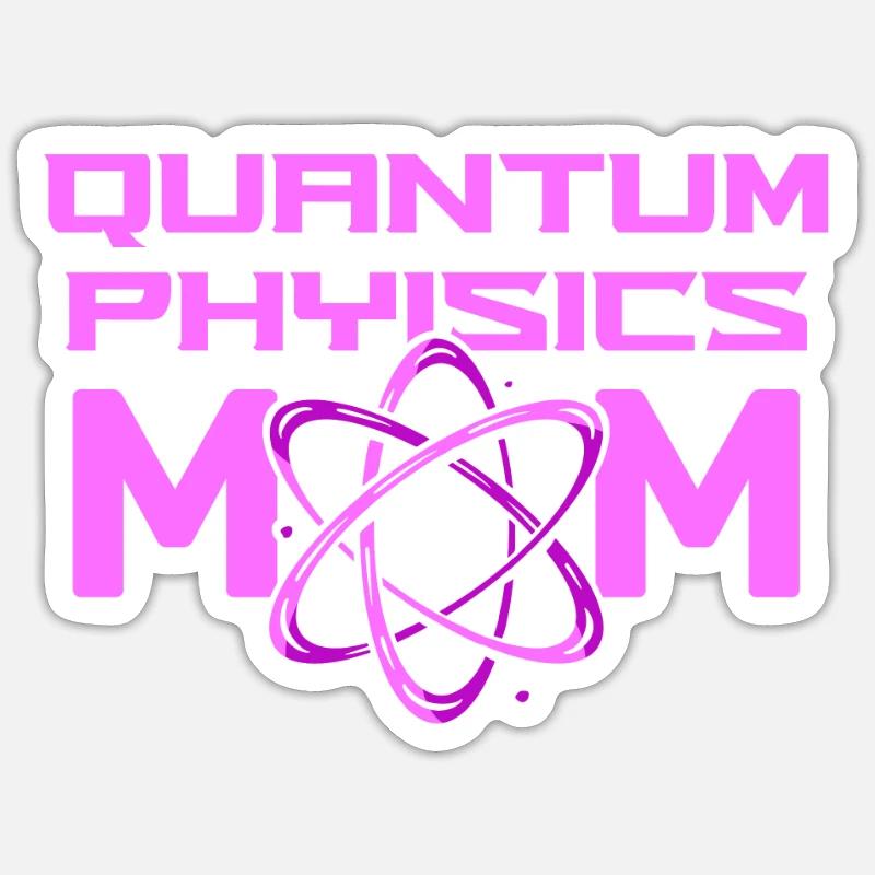 Physique Phyker Mère Physique quantique Sticker taille S (10 x 10 cm)