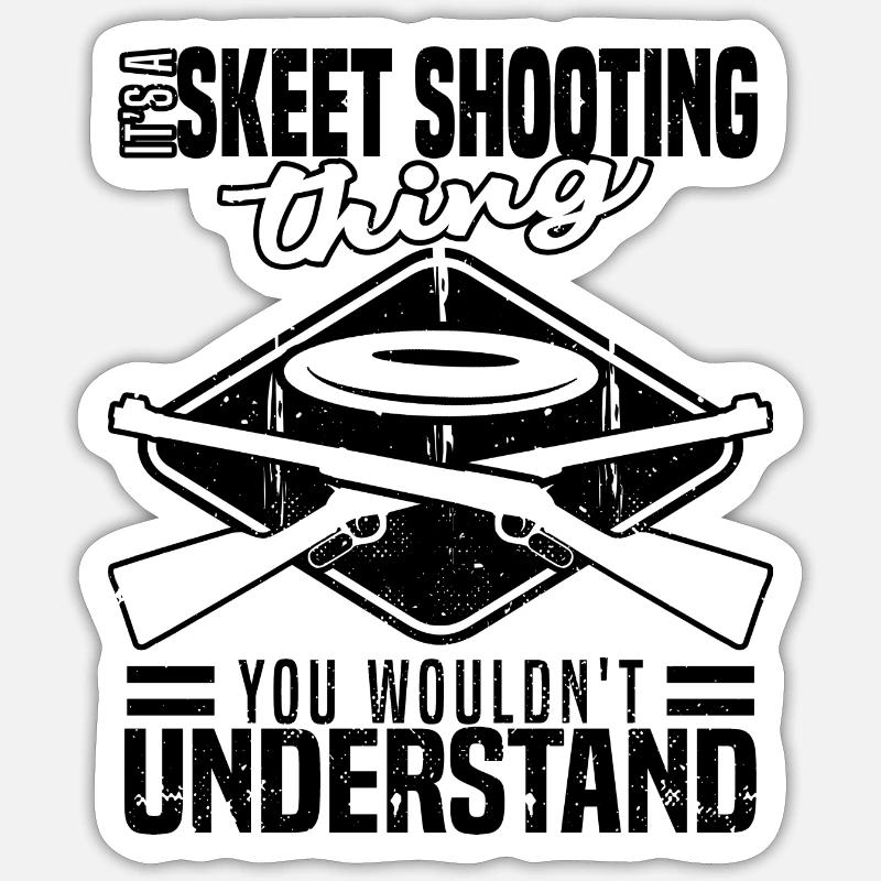 Skeets Schießen | Wurfscheibenschießen Geschenke - Sticker Größe S (10 x 10 cm) - Mattweiß