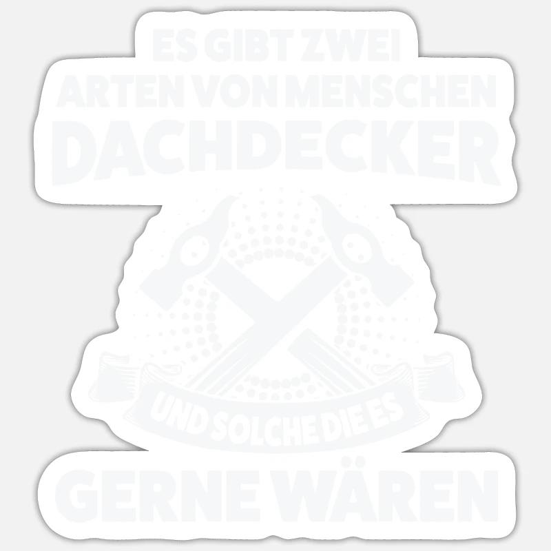 Dachdecker Beruf Dachdecken Geschenk Sticker Größe S (10 x 10 cm)
