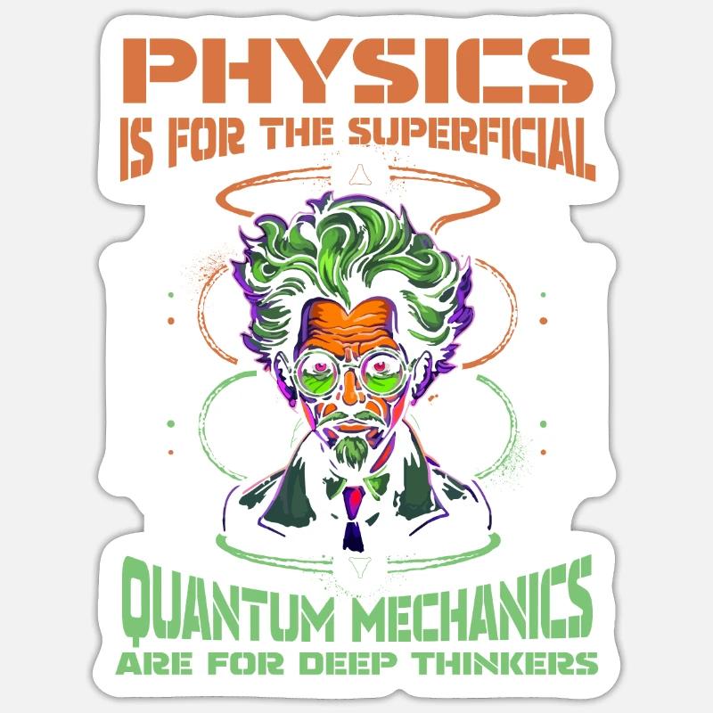 Physik Phyiker Cool Quantenphysik - Sticker Größe S (10 x 10 cm) - Mattweiß