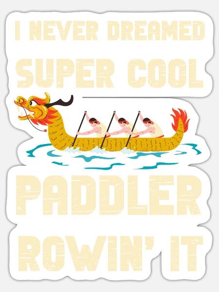Lustiger cooler Drachenboot-Paddler Ich rudere es - Sticker Größe S (10 x 10 cm) - Mattweiß