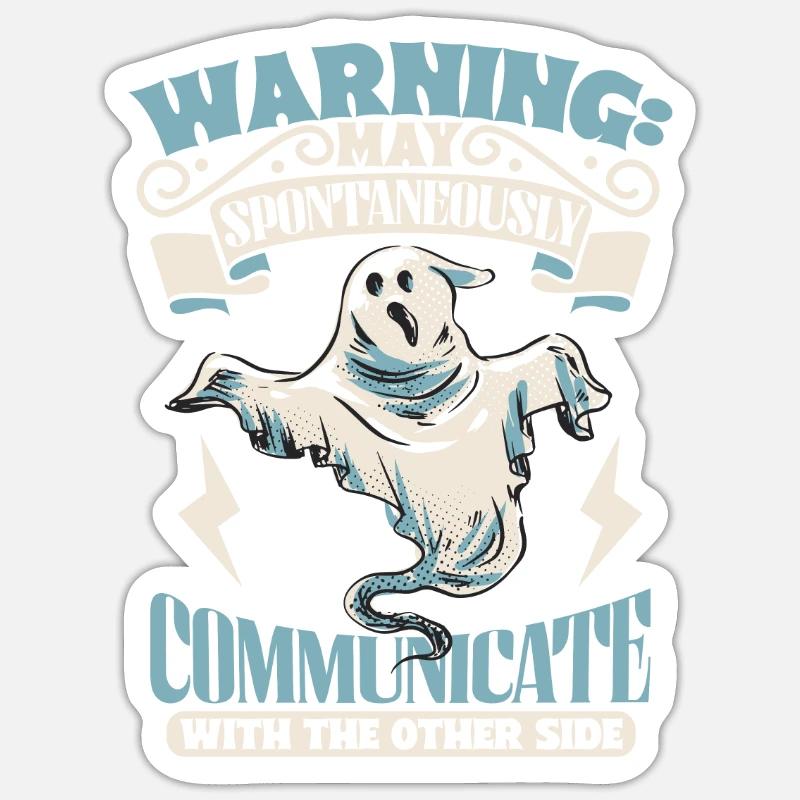 Communicate with Ghosts - Ghostbusters Sticker size S (10 x 10 cm)