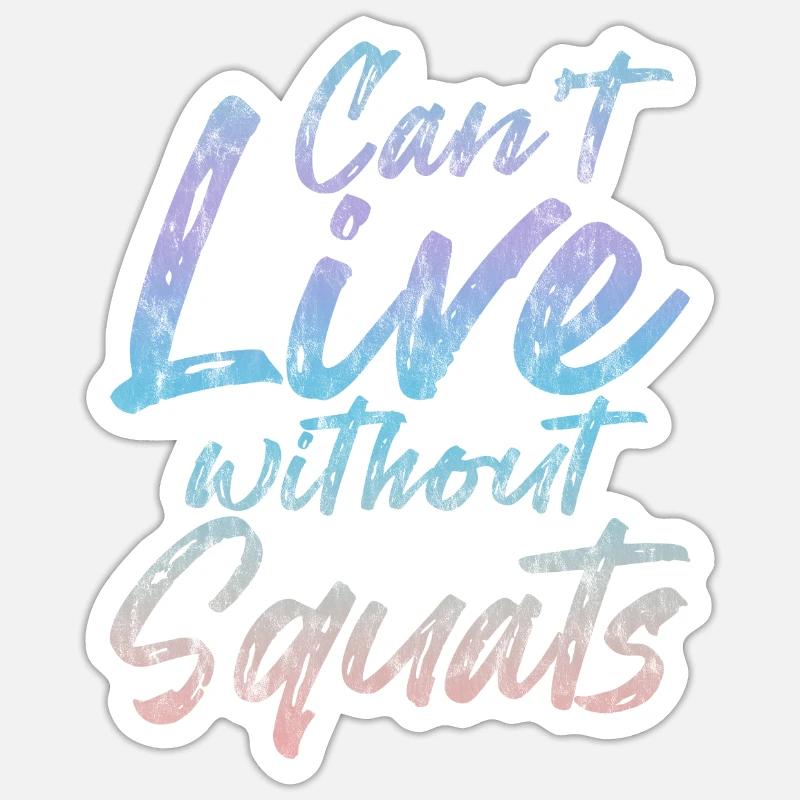 Impossible de vivre sans squats 3 Sticker taille S (10 x 10 cm)
