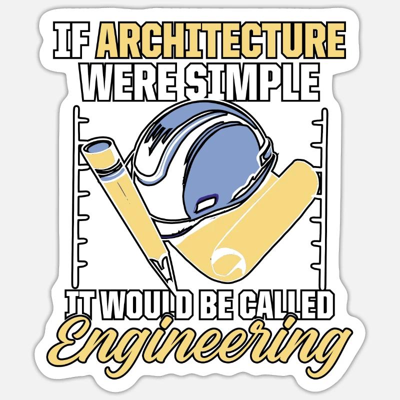 If Architecture Were Simple It Would Be Called Sticker Größe S (10 x 10 cm)