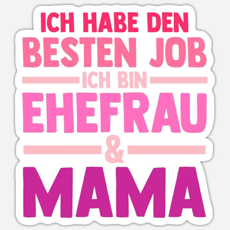 Ehefrau Mutter Mama - Sticker Größe S (10 x 10 cm) - Mattweiß
