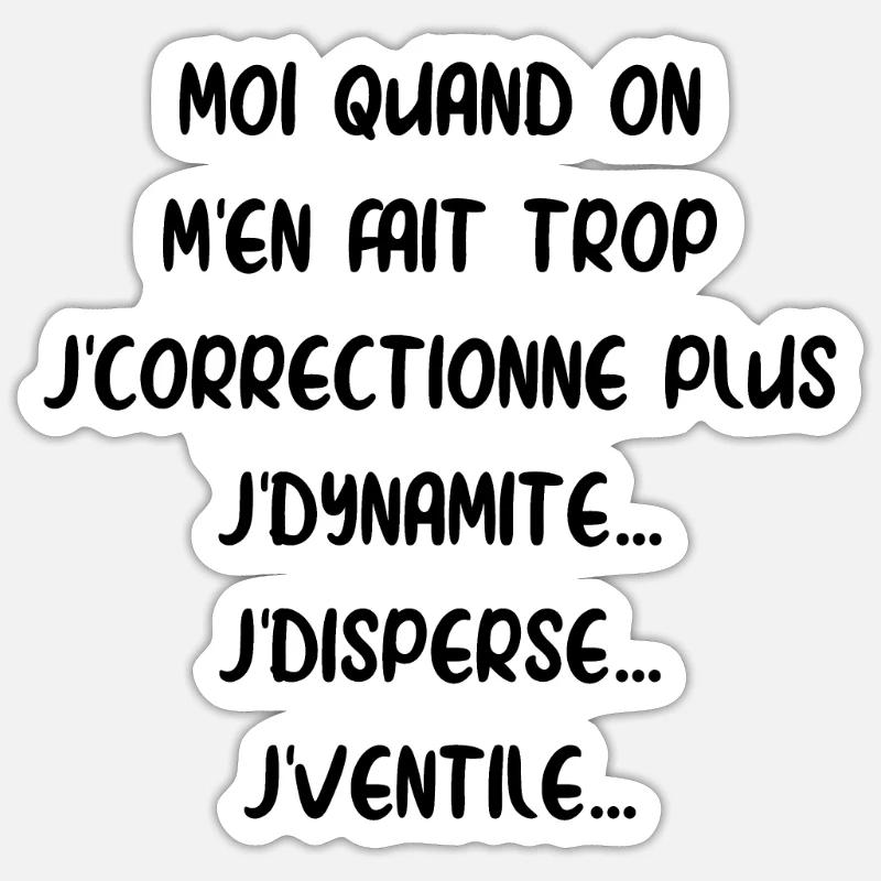 J'dynamite J'disperse J'ventile Sticker taille S (10 x 10 cm)