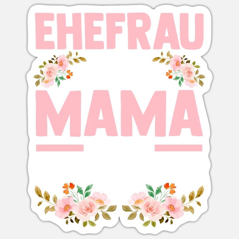 Ehefrau Mutter Mama Sticker Größe S (10 x 10 cm)