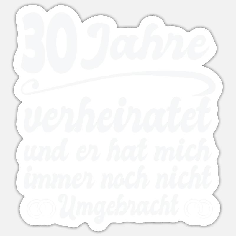 30 Jahre Ehe Ehemann 30. Hochzeitstag Geschenk - Sticker Größe S (10 x 10 cm) - Mattweiß