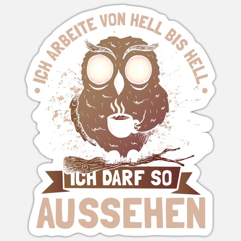 Ich arbeite von hell bis hell Sticker Größe S (10 x 10 cm)