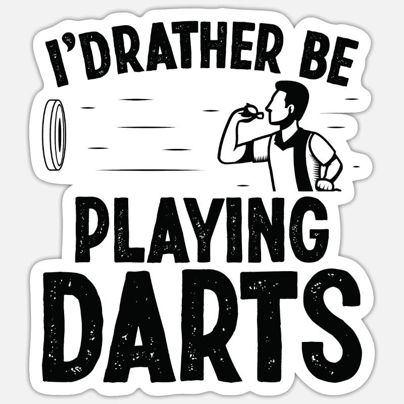 I'd rather be playing darts - Sticker Größe S (10 x 10 cm) - Mattweiß