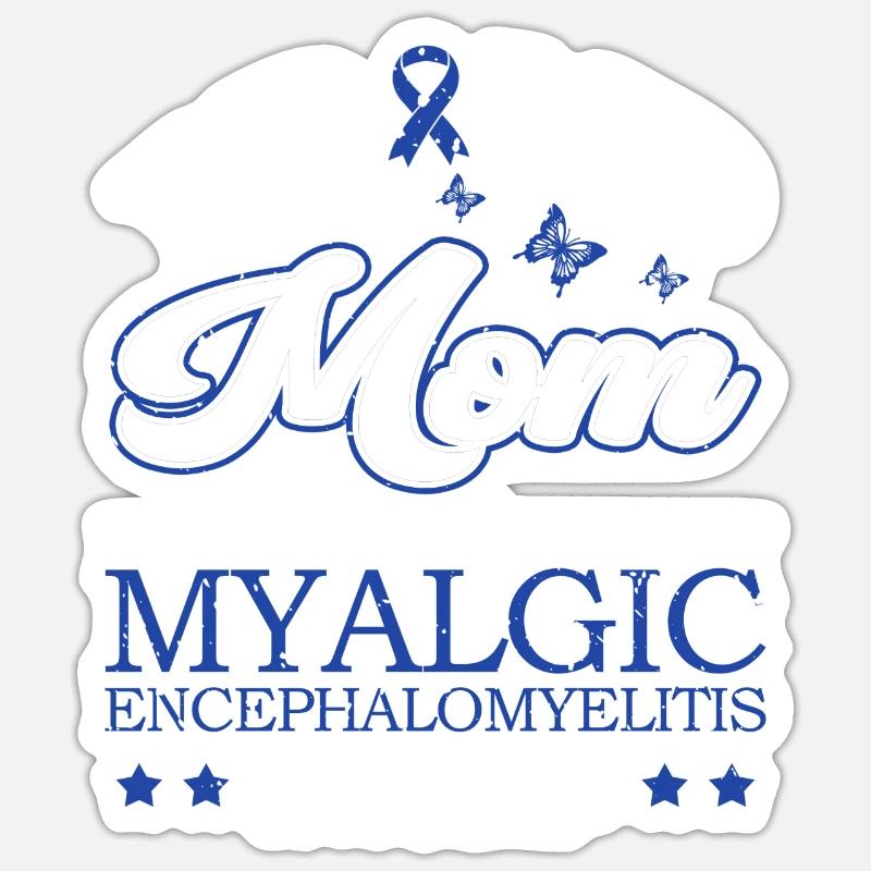 Stolze Mama Eines Myalgische Sticker Größe S (10 x 10 cm)