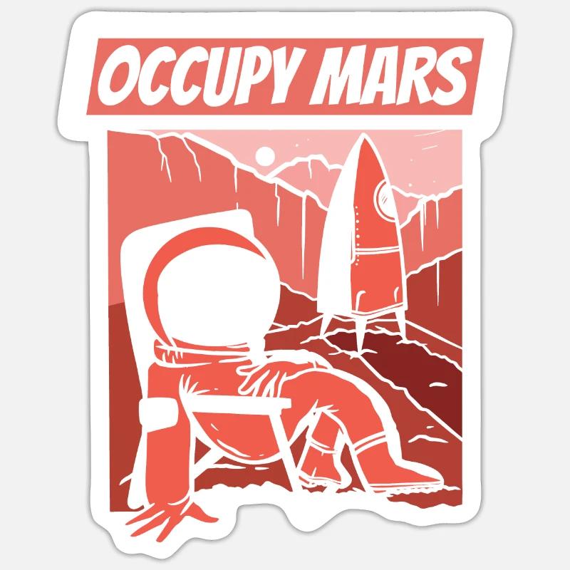 Space, Space, Occupy, Mars Sticker size S (10 x 10 cm)