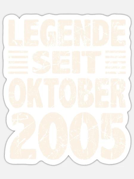 Oktober 2005 Legende seit 18 Jahren Mann Frau - Sticker Größe S (10 x 10 cm) - Mattweiß
