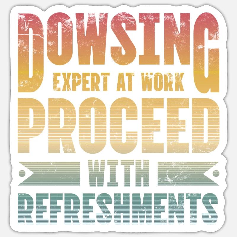 Dowser at work with Sticker size S (10 x 10 cm)