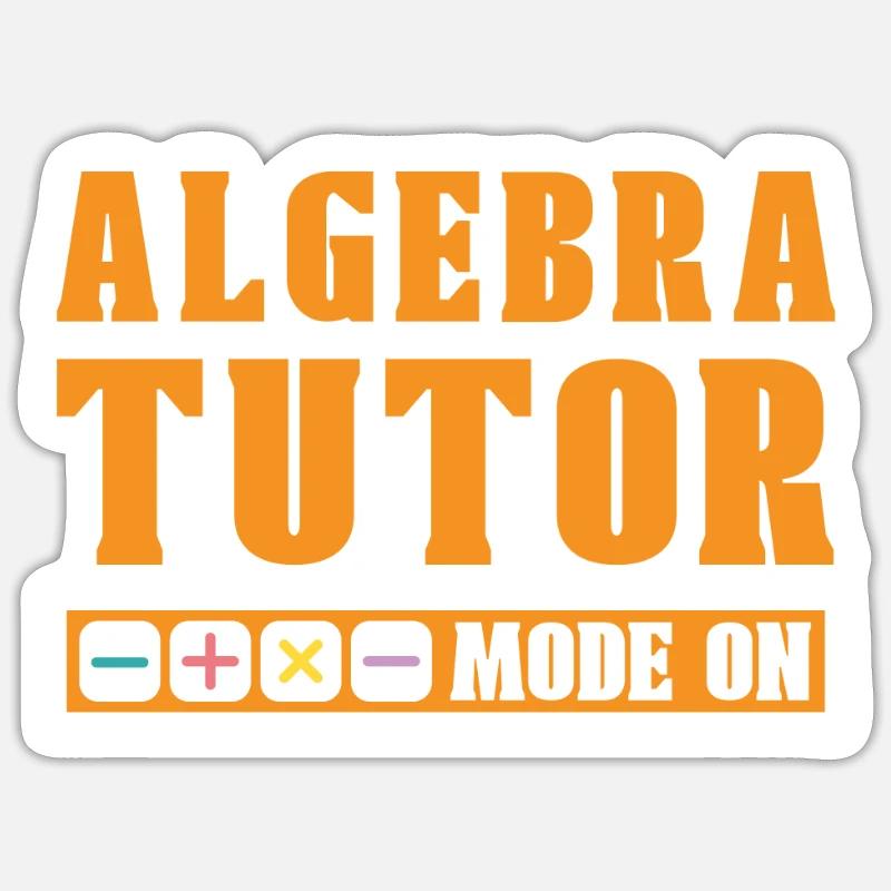 Math Teacher Math Teacher Algebra Sticker size S (10 x 10 cm)