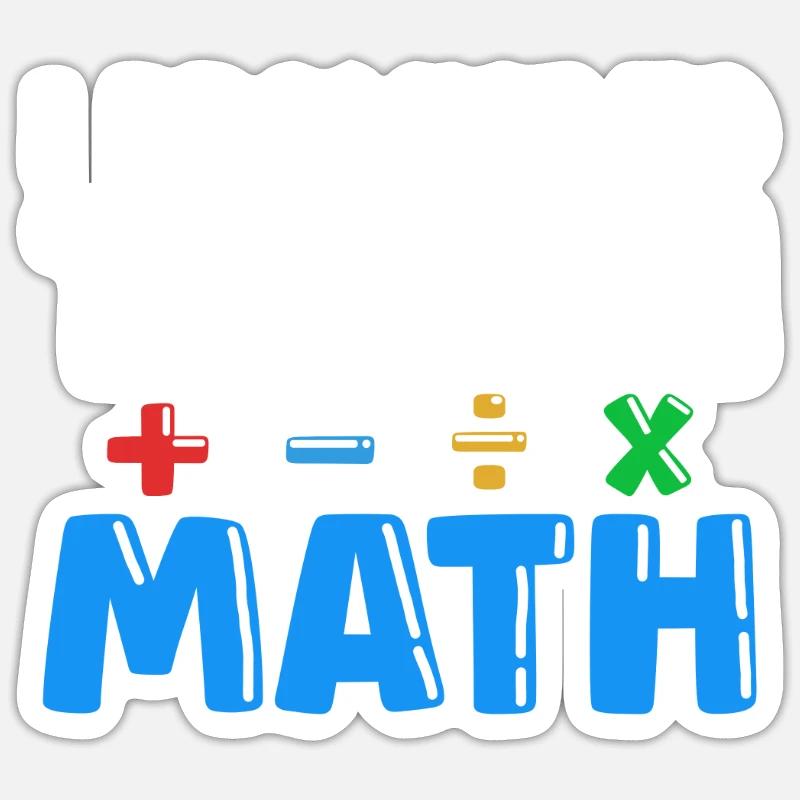 Mathelehrer Spruch Mathematiker - Sticker Größe S (10 x 10 cm) - Mattweiß