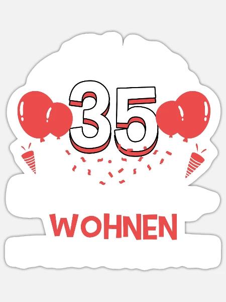 Endlich 35 meine Eltern wohnen immer noch bei mir - Sticker Größe S (10 x 10 cm) - Mattweiß