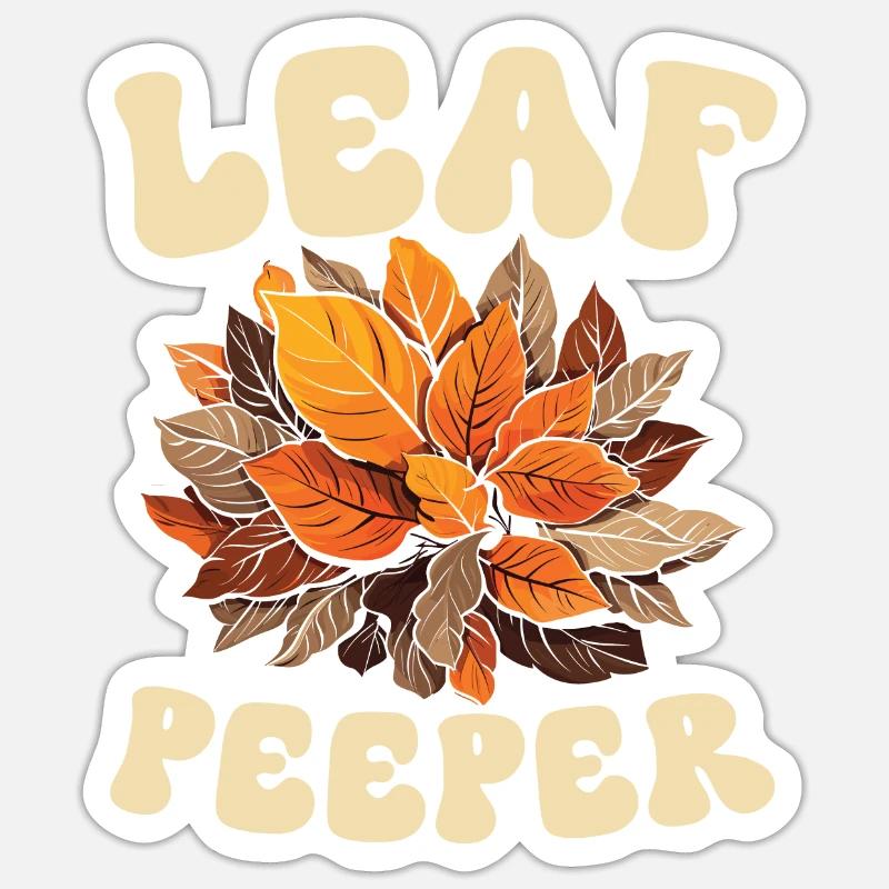 Leaf Peeping Autumn Leaf Peeper Fall Foliage Sticker size S (10 x 10 cm)