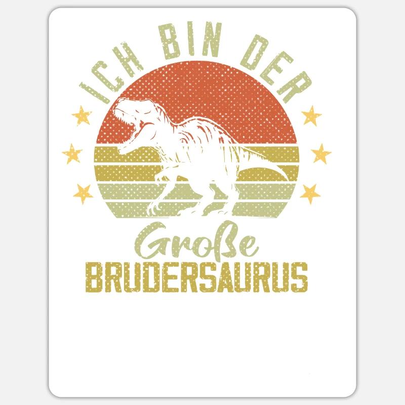 Ich bin der große Brudersaurus - Sticker Größe S (10 x 10 cm) - Mattweiß