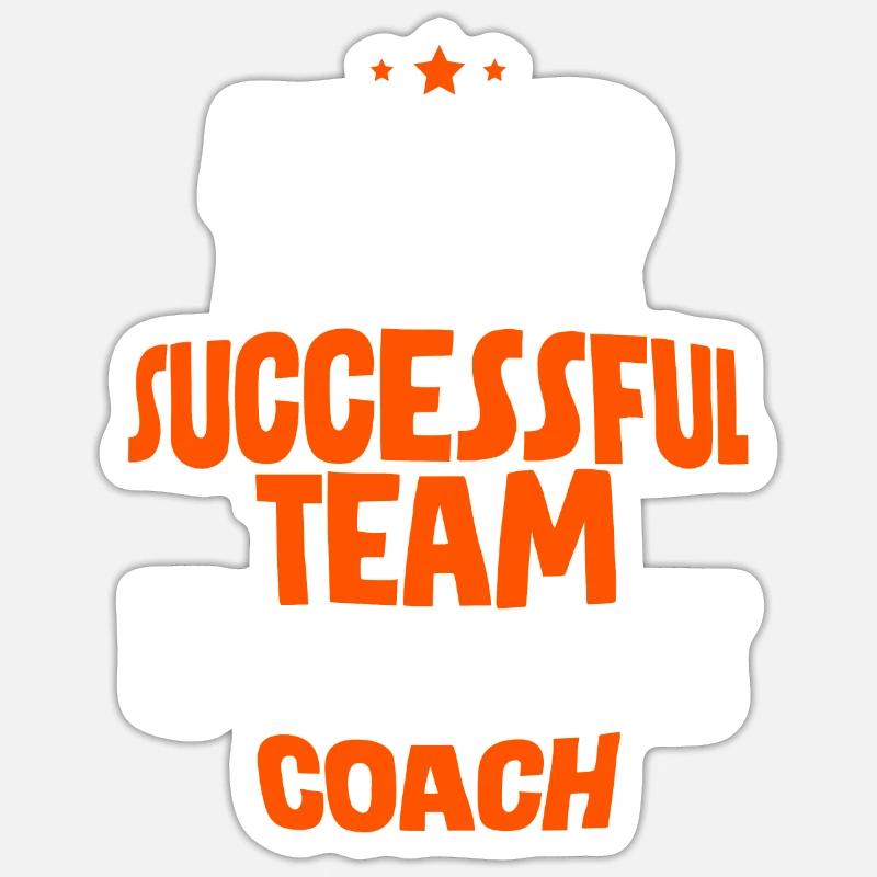 Behind Every Successful Team Is A Great Coach 2 Sticker size S (10 x 10 cm)