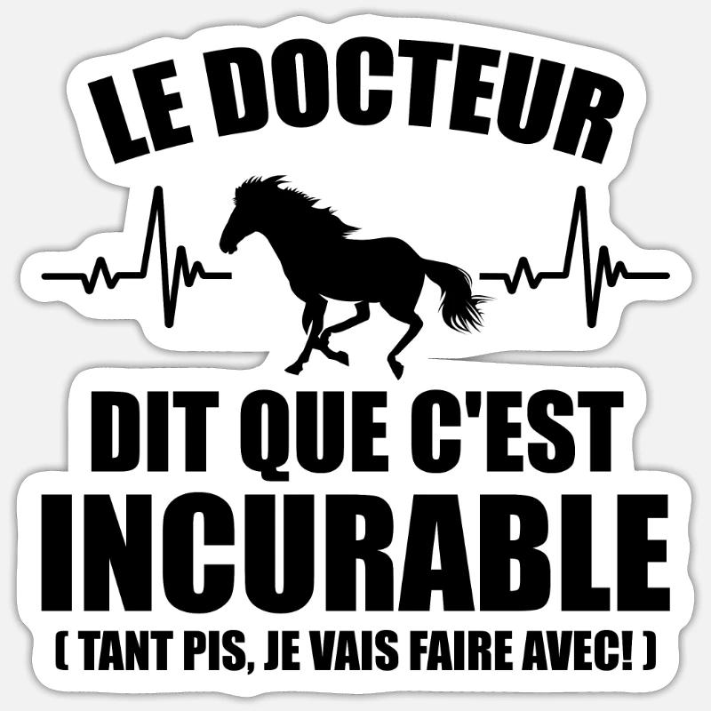 Cheval - c'est incurable Sticker taille S (10 x 10 cm)