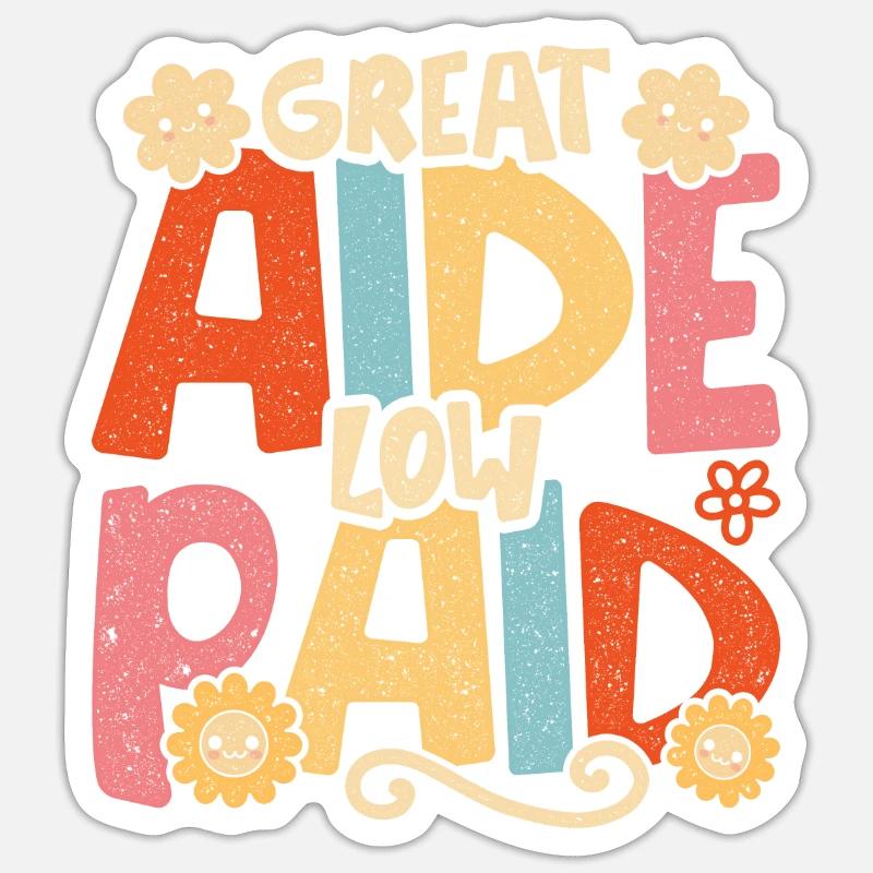 Assistante Parentale Grande Aide Mal Payé Sticker taille S (10 x 10 cm)