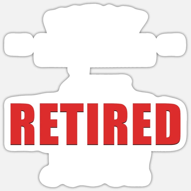 Not my problem, I'm a retired Sticker size S (10 x 10 cm)