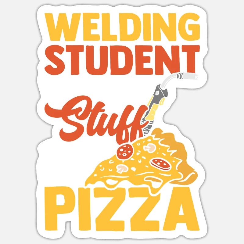 Welding Student Build For Pizza Geschenk Sticker Größe S (10 x 10 cm)