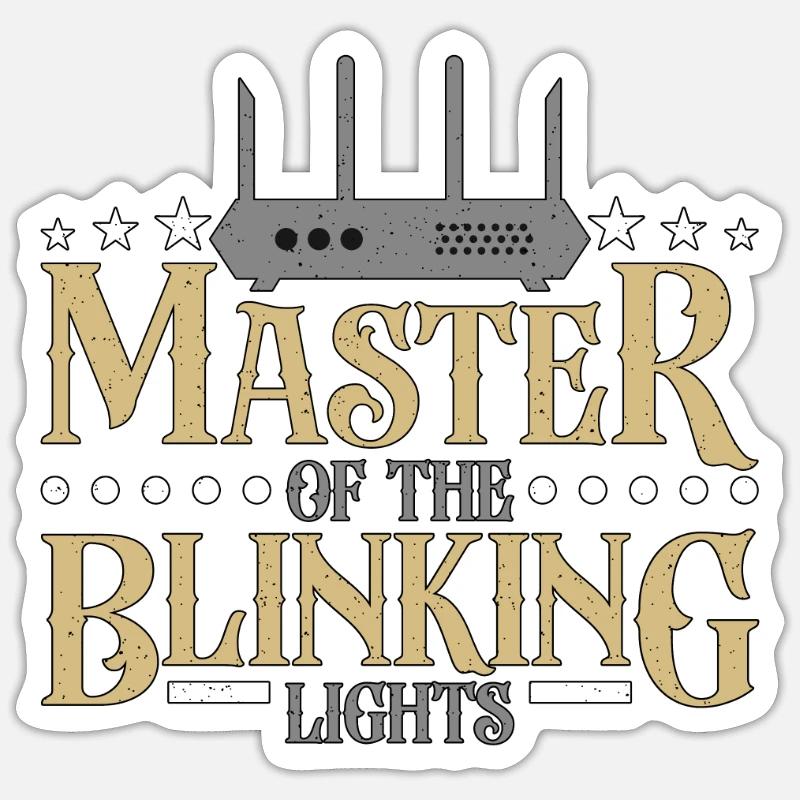 Network Engineer Master Of The Blinking Networking Sticker size S (10 x 10 cm)