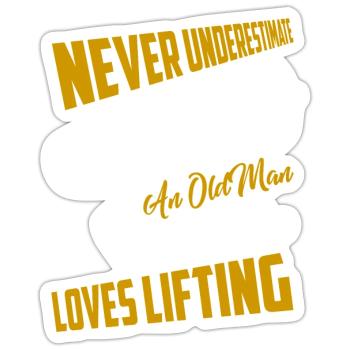 Never Underestimate An Old Man Who Loves Lifting T - Sticker Größe S (10 x 10 cm) - Mattweiß - Vorne