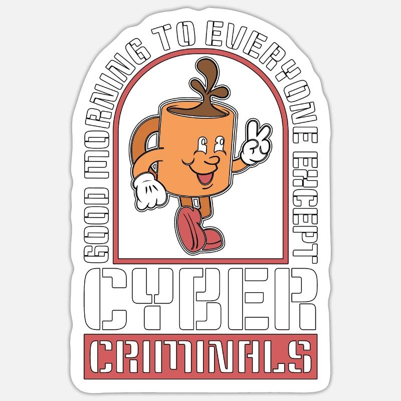 Cybersecurity Good Morning To Everyone Programming - Sticker Größe S (10 x 10 cm) - Mattweiß