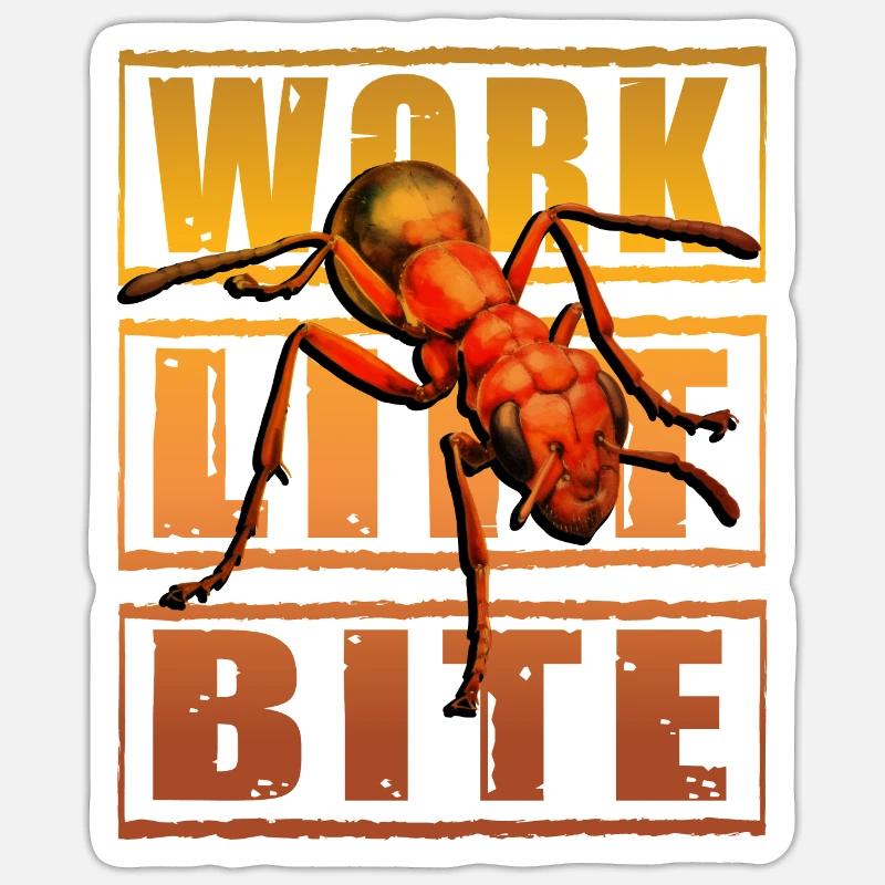 Work Lift Bite Ant Sticker size S (10 x 10 cm)
