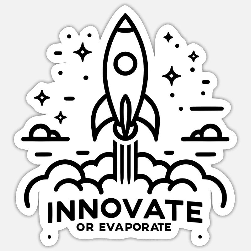 Innovativ sein oder verdunsten - Sticker Größe S (10 x 10 cm) - Mattweiß