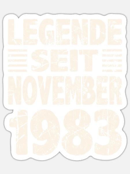 November 1983 Legende seit 40 Jahren Mann Frau - Sticker Größe S (10 x 10 cm) - Mattweiß
