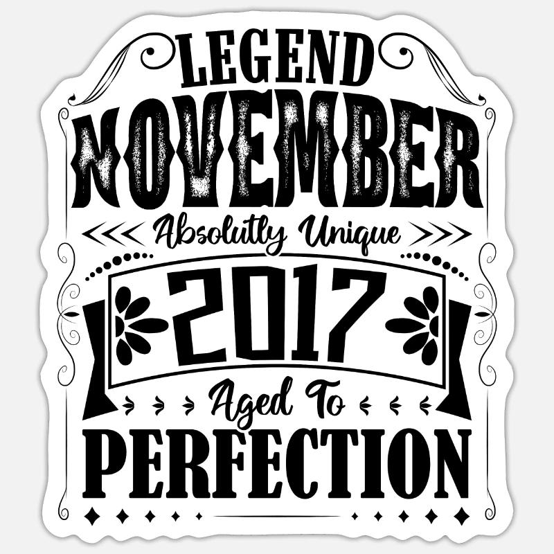 November 2017. Geburtstagsgeschenk November 2017 - Sticker Größe S (10 x 10 cm) - Mattweiß