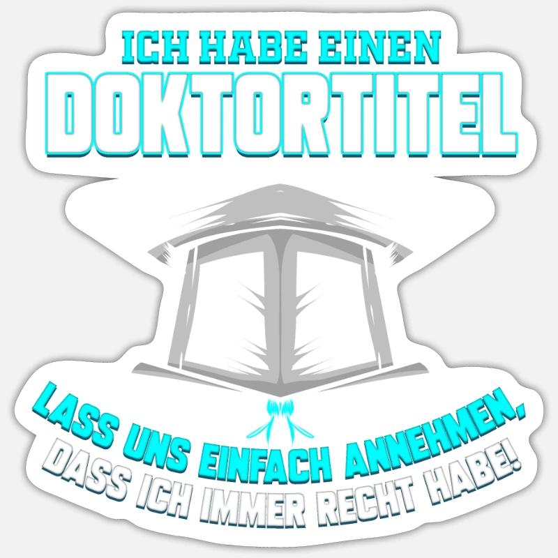 Doktor Abschluss PhD Geschenk Doktortitel - Sticker Größe S (10 x 10 cm) - Mattweiß