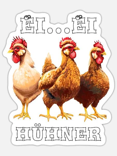 EI...EI HÜHNER - Sticker Größe S (10 x 10 cm) - Mattweiß