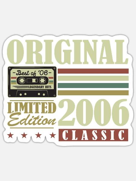 Original 2006 Jahrgang vintage Geburtstagsgeschenk - Sticker Größe S (10 x 10 cm) - Mattweiß