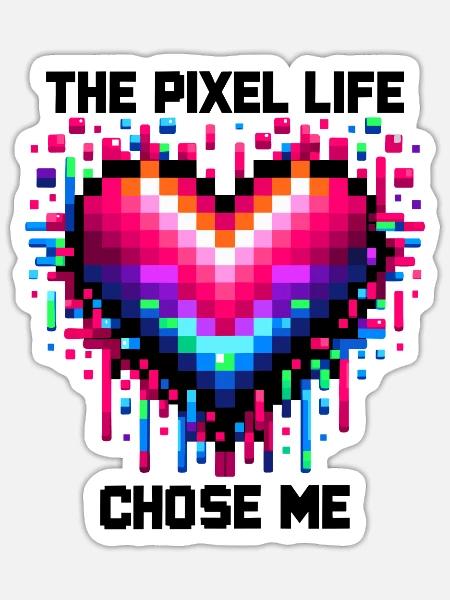 Das Pixel-Leben hat mich auserwählt - Sticker Größe S (10 x 10 cm) - Mattweiß