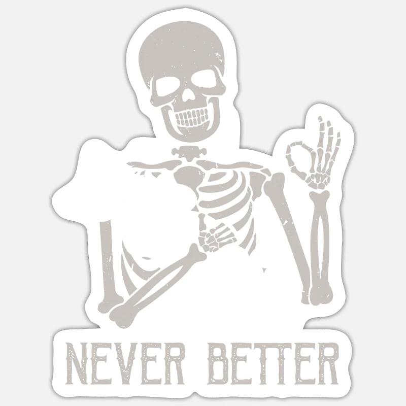 Never Better Skeleton Holding Cat Sticker size S (10 x 10 cm)