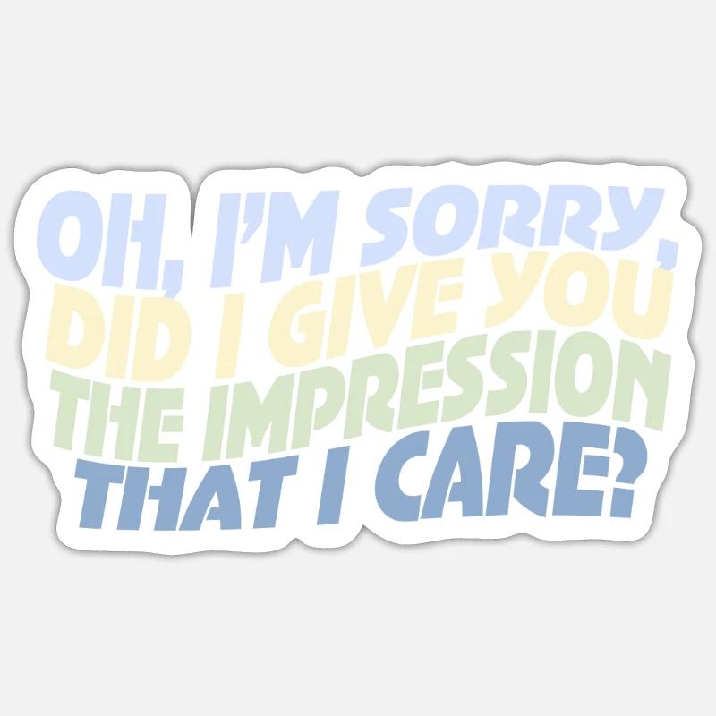 Indifference Sarcasm Different Attitude - Sticker size S (10 x 10 cm) - white matte