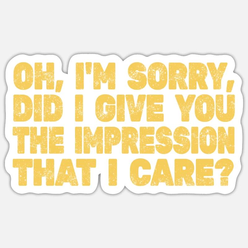 Indifference Sarcasm Different Attitude - Sticker size S (10 x 10 cm) - white matte