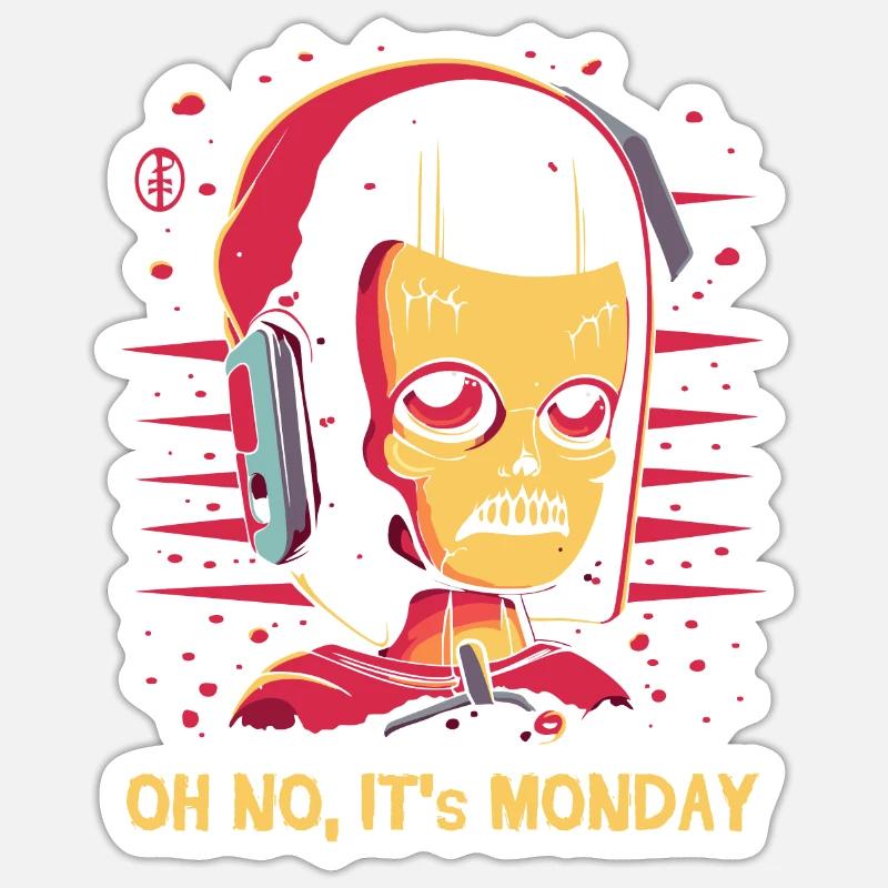 Oh no, it's Monday: office work Sticker size S (10 x 10 cm)